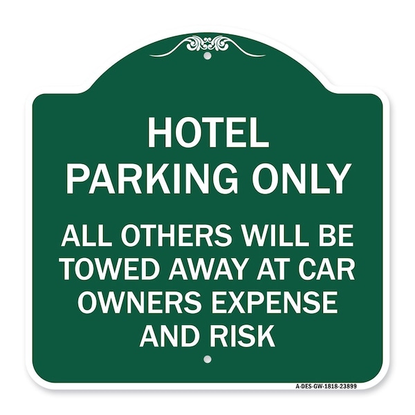 Signmission Hotel Parking All Others Towed Sign, Green & White Aluminum Sign, 18" x 18", GW-1818-23899 A-DES-GW-1818-23899 - main
